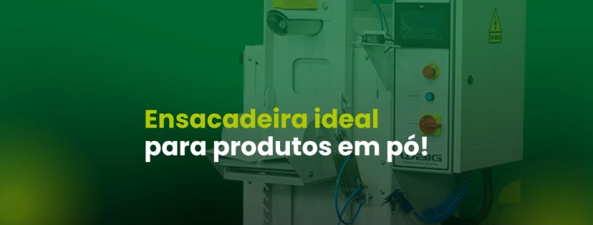 Ensacadeira helicoidal: solução para produtos em pó e de difícil fluxo